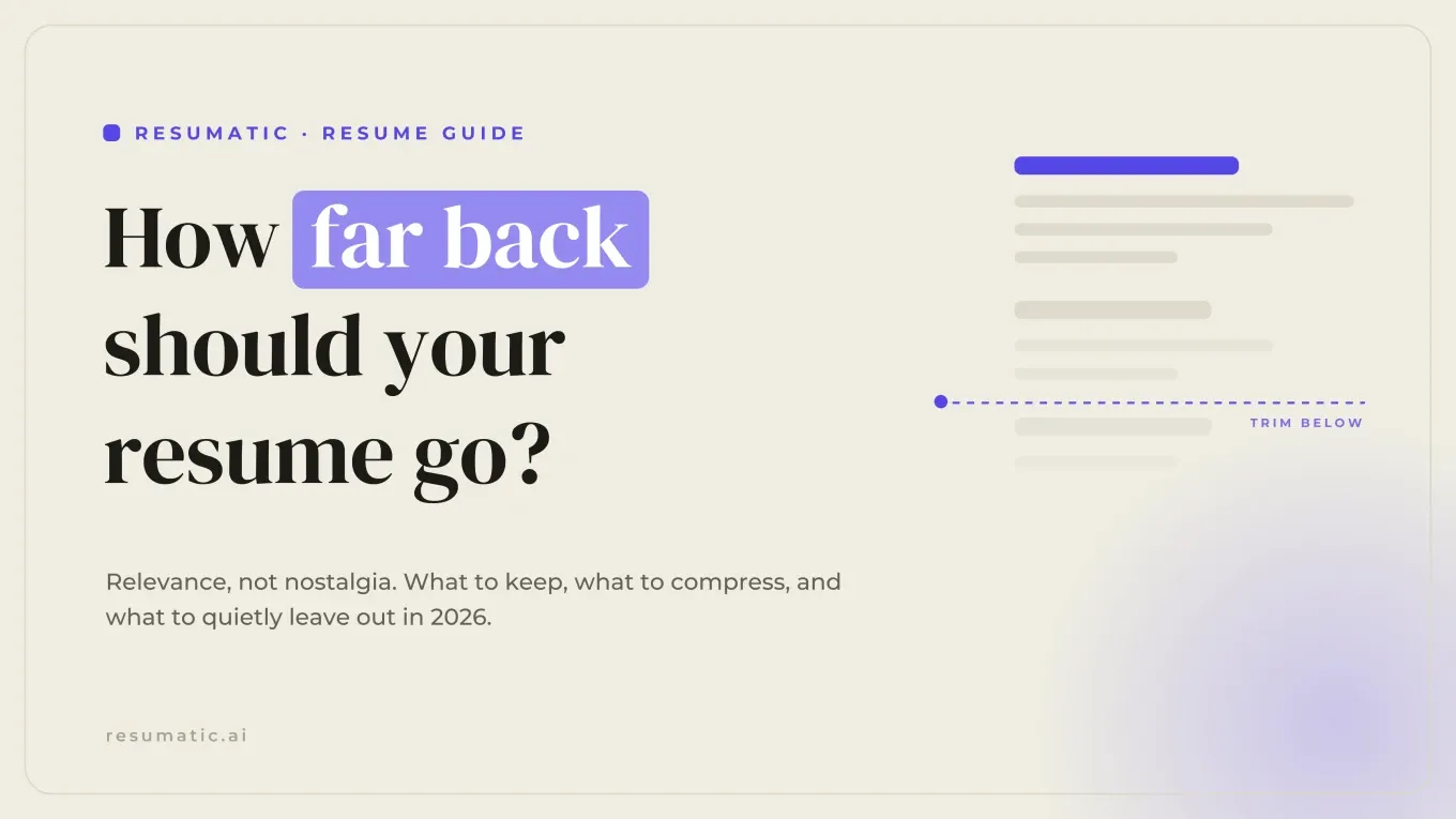 How Far Back Should My Resume Go? 2026 Guide